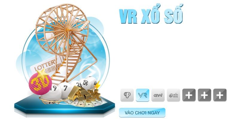 Sơ lược về sảnh VR Xổ Số