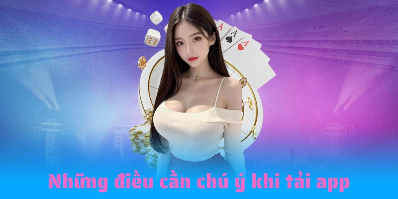 Lưu ý một số điều sẽ giúp quá trình diễn ra nhanh chóng hơn